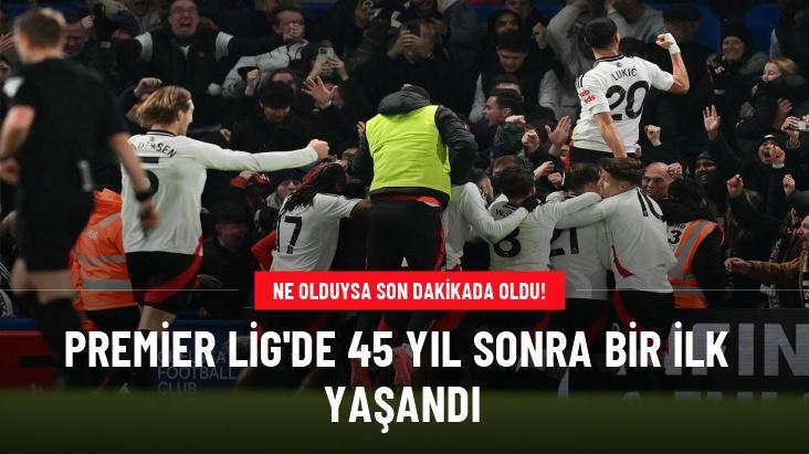 Premier Lig’de 45 yıl sonra bir ilk yaşandı